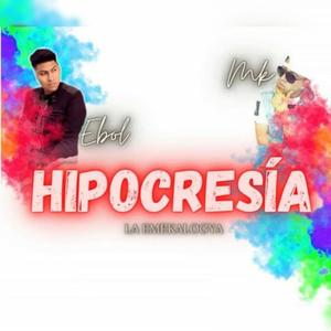 Hipocresía (feat. Ebol)