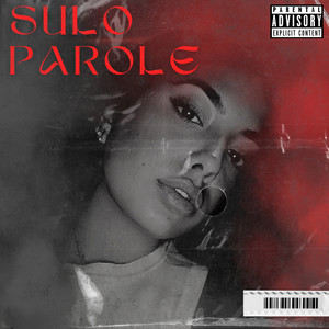 Sulo Parole (Explicit)