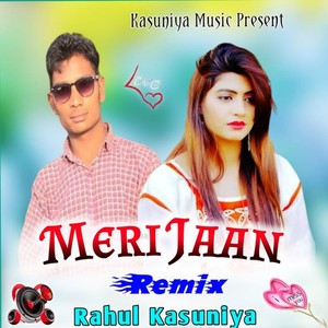 Meri Jaan (Remix)