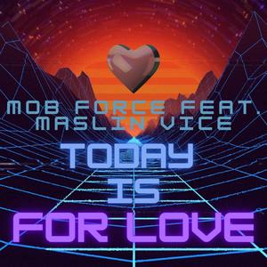 TODAY IS FOR LOVE