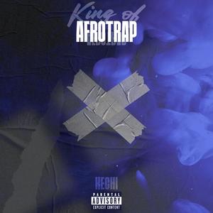 King of AfroTrap (Explicit)