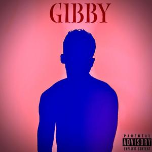 Gibby (Explicit)