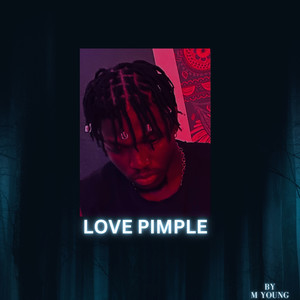 Love Pimple (Explicit)