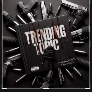 Trending topic (Explicit)