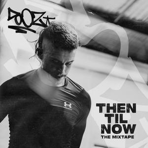 Then Til Now (Explicit)