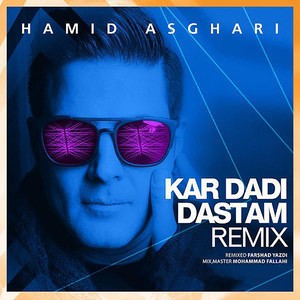 Kar Dadi Dastam (Remix)