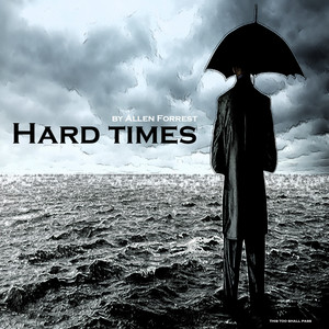 Hard Times (Explicit)