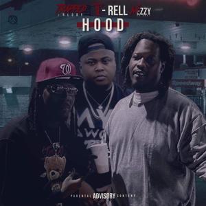 HOOD (feat. T-RELL & Mezzy da goat) [Etc] [Explicit]