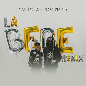 La Bebe (Remix) [Explicit]