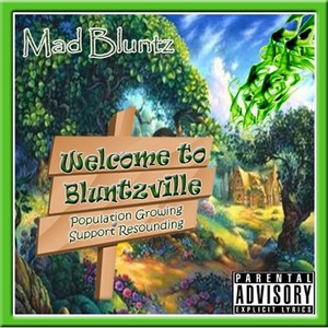 Welcome to Bluntzville (Explicit)