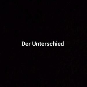 Der Unterschied