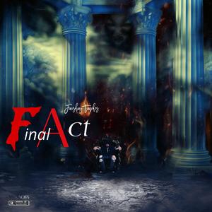 Final Act (Finishing Touches) [Explicit]