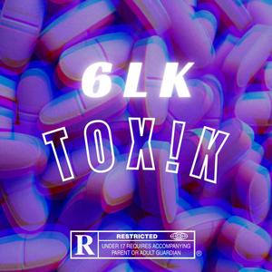 Toxik (Explicit)