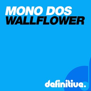 The Wallflower (Original Mix)