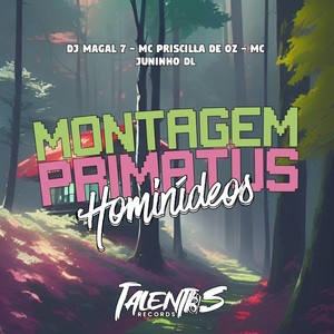 MONTAGEM PRIMATUS HOMINÍDEOS (Explicit)