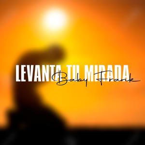Levanta tu mirada (feat. Fefa)