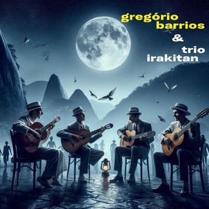 Gregorio Barrios & Trio Irakitan