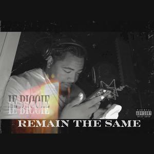 Remain The Same (Explicit)