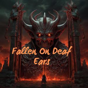 Fallen On Deaf Ears (Explicit)