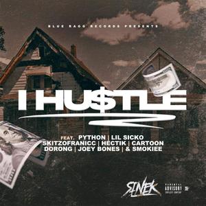 I Hustle (Explicit)