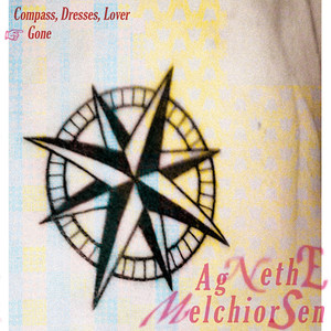 Compass, Dresses, Lover; Gone