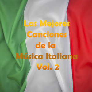 Las Mejores Canciones de la Música Italiana, Vol. 2