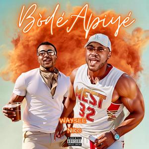Bòdé apiyé (feat. Niko)