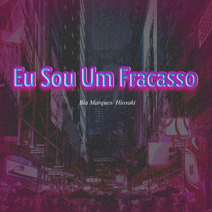 Eu Sou Um Fracasso (Explicit)