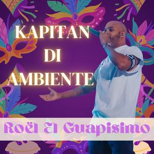 Kapitan Di Ambiente (feat. Roald "Roël El Guapisimo" Balentien) [Tumba]