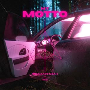 My Motto (feat. TTG330) (Explicit)
