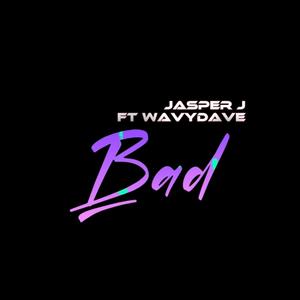 Bad (feat. Wavydav3)