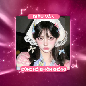 Đừng Hỏi Em Ổn Không (Remix) - Beat