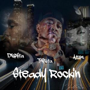 Steady Rockin (feat. Atum Hunter & Twista) [Radio Edit]