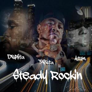 Steady Rockin (feat. Atum Hunter & Twista) (Radio Edit)