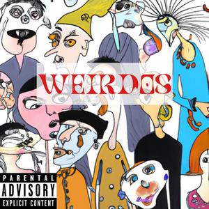 Weirdos (feat. Drexgz) [Explicit]