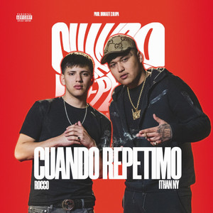 Cuando Repetimo (Explicit)