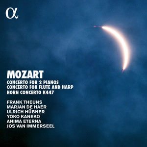 Mozart: Concerto for Two Pianos, K. 365, Concerto for Flute and Harp, K. 299 & Horn Concerto, K. 447 (Alpha Collection)