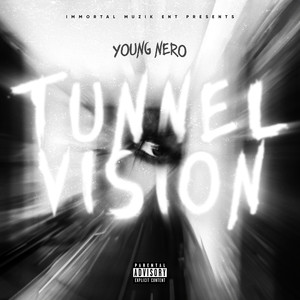 Tunnel Vision (Explicit)