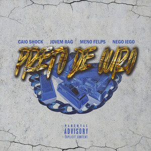 Preto de Ouro (Explicit)