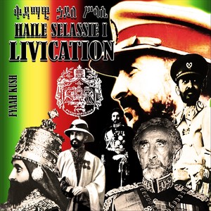 Haile Selassie I Livication