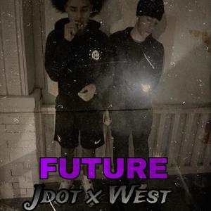 Future (feat. West) [Explicit]