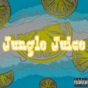 Jungle Juice (feat. Angel Luis Music) [Explicit]