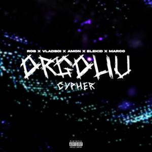 ORGOLIU CYPHER (feat. Vladboi, Amonskrt, Elekid & Marcohood) (Explicit)