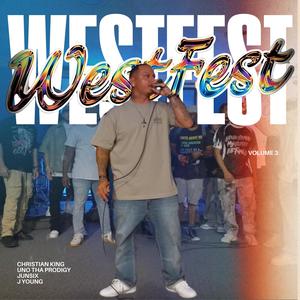 WestFest 2025, Vol. 3 (feat. Christian King, Uno Tha Prodigy, JunSix & J Young)