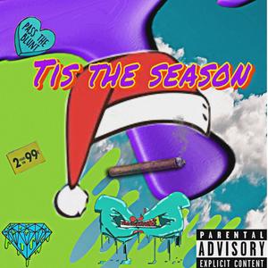 Tis The Season (Explicit)