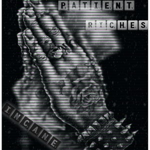 Patient Riches (Explicit)