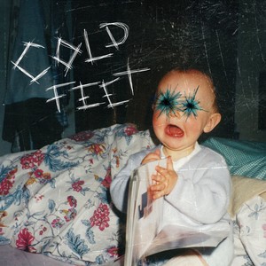 Cold Feet (Explicit)