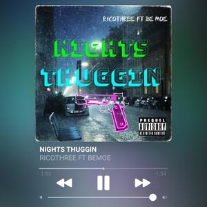 Nights Thuggin (feat. Be Moe) [Explicit]