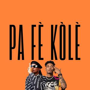 Pa Fè Kòlè