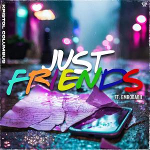 JUST FRIENDS (feat. EMROBABII) [Remix] [Explicit]